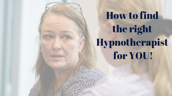 How to find the right hypnotherapist for YOU